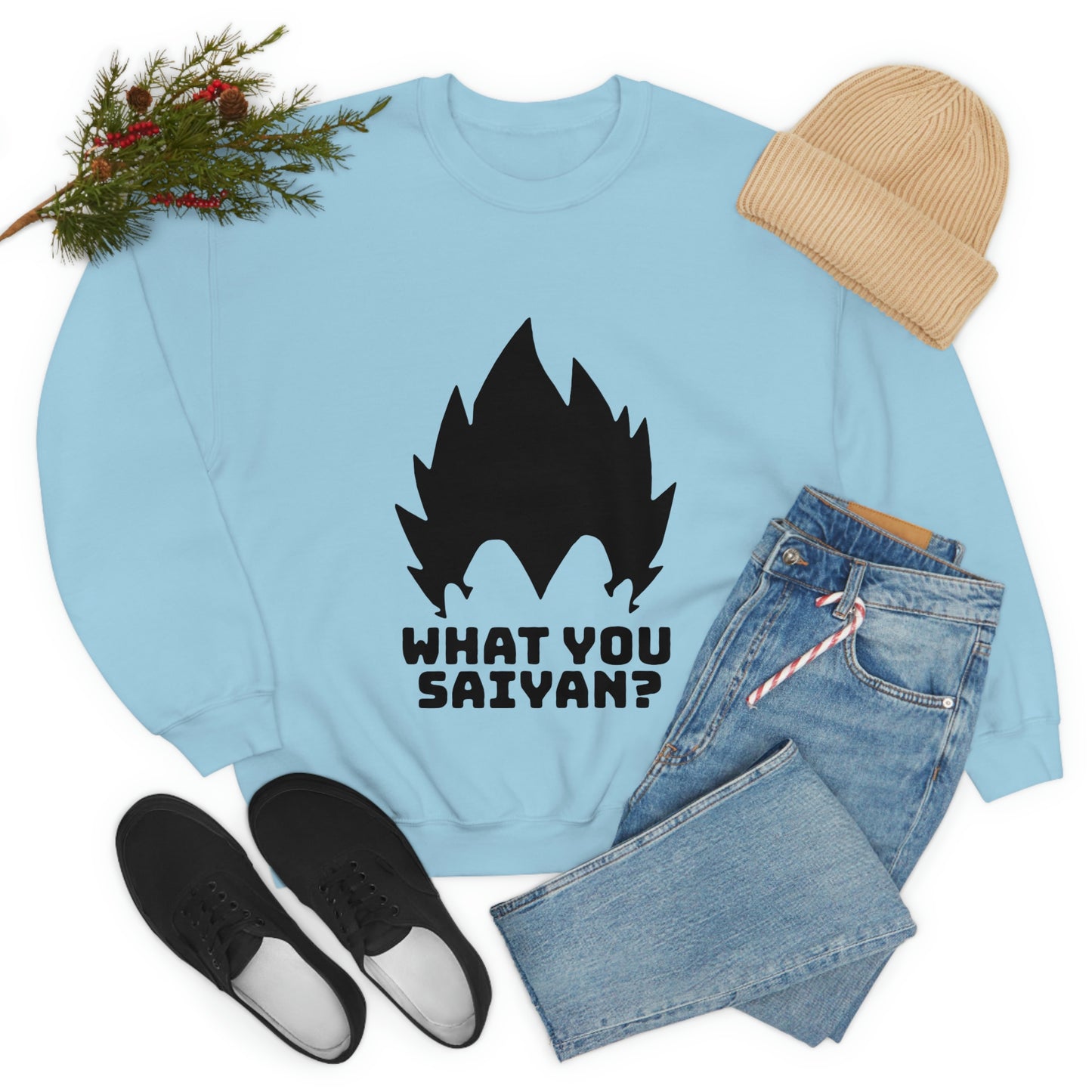 What you Saiyan sweatshirt