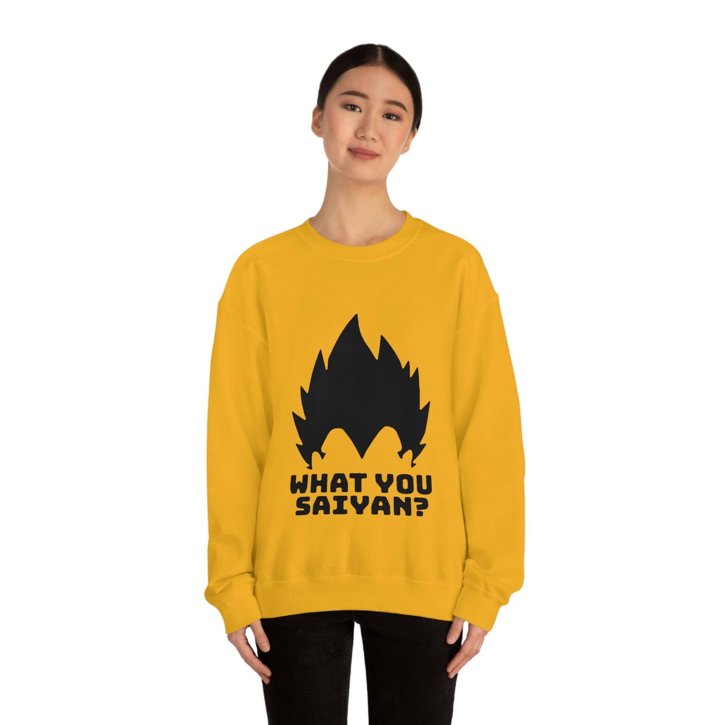 What you Saiyan sweatshirt